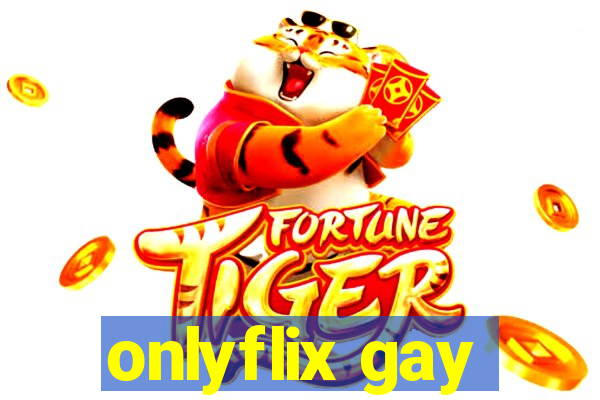 onlyflix gay